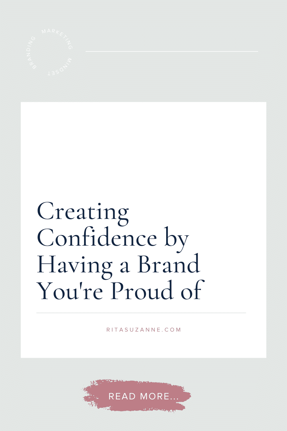 Creating confidence by having a brand you\'re proud of